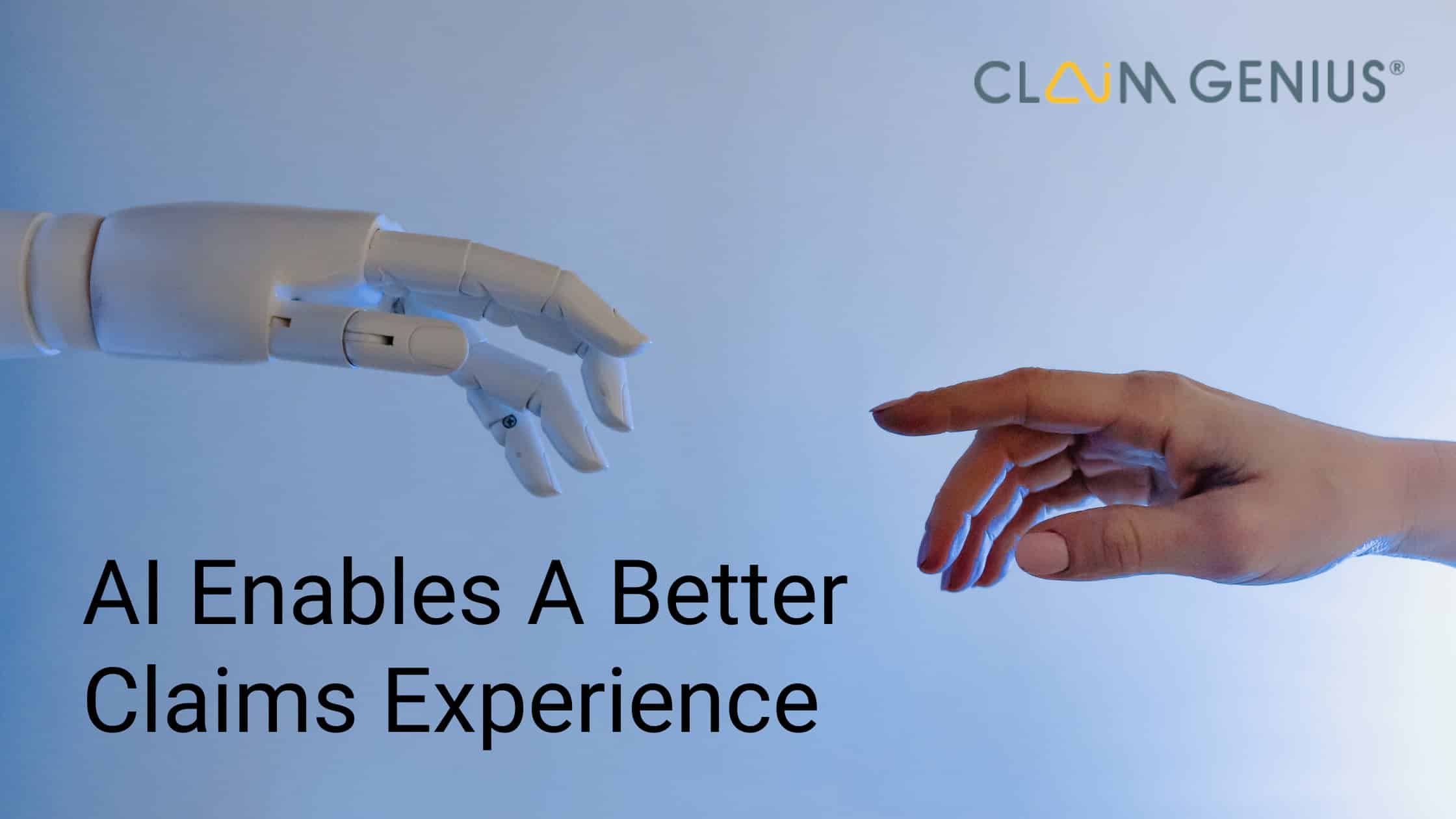 AI Enables A Better Claims Experience