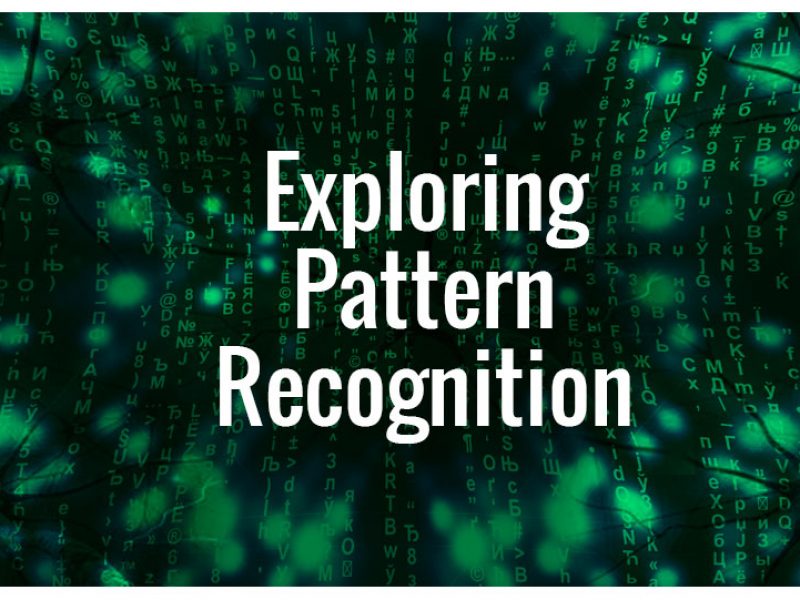 Exploring Pattern Recognition